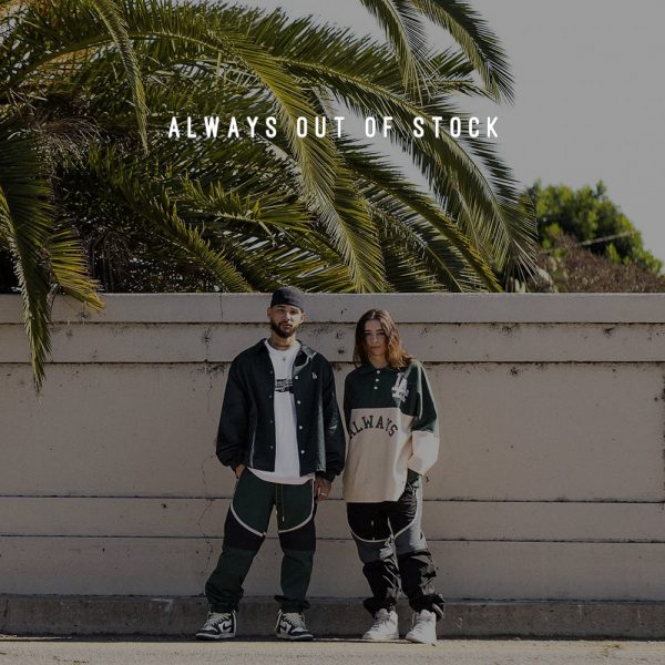 “ALWAYS OUT OF STOCK” NEW BRAND START