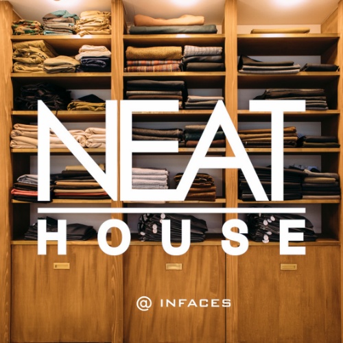 NEAT HOUSE @infaces_official 2022.4.29 fri – 5.1 sun