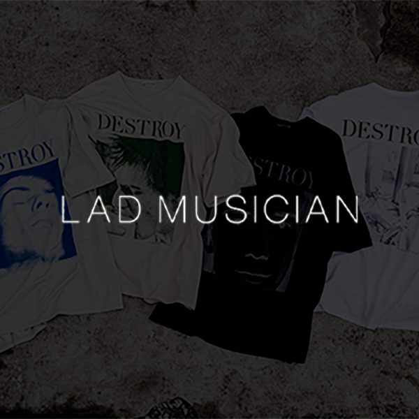 LAD MUSICIAN / 新作アイテム入荷 “DESTROY BIG T-SHIRT” and more
