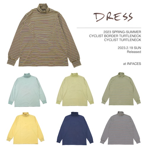 DRESS  23SS  “CYCLIST”