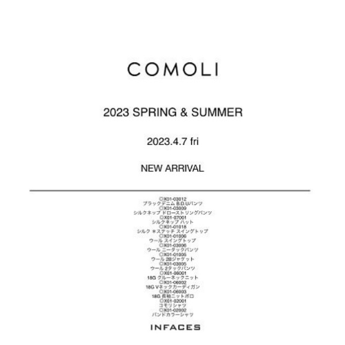 COMOLI 2023 SPRING & SUMMER 2023.4.7 fri New Arrival