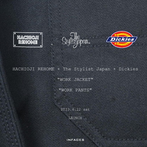 HACHIOJI REHOME × The Stylist Japan × Dickies