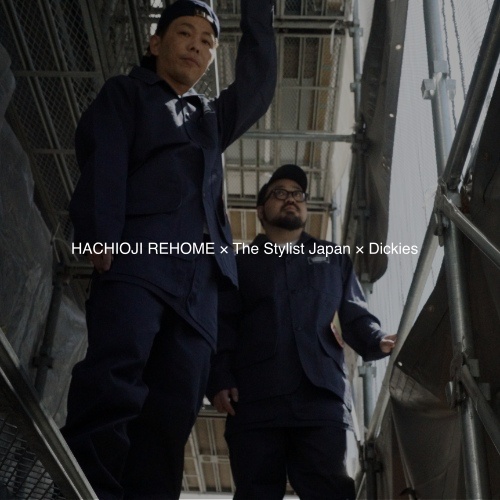HACHIOJI REHOME × The Stylist Japan × Dickies