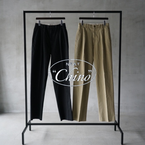 NEAT 2023 AUTUMN & WINTER START “NEAT Chino”