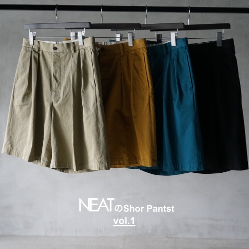 NEAT のShorts Pants vol.1