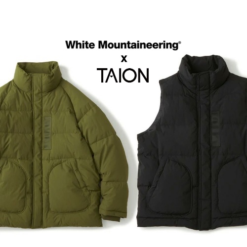 White Mountaineering × TAION “DOWN JACKET” , “DOWN VEST 