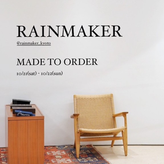 RAINMAKER MADE TO ORDER