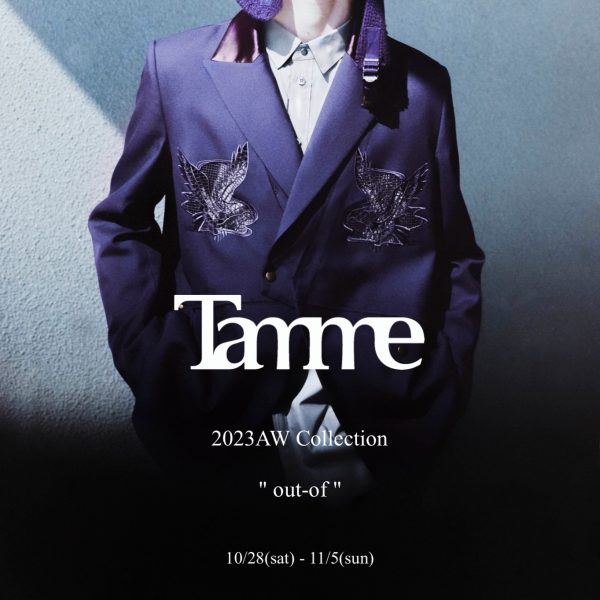 Tamme 2023AW Collection ” out-of “