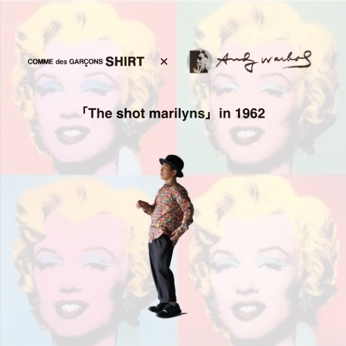 CDG SHIRT × Andy Warhol 「The shot marilyns」in 1962