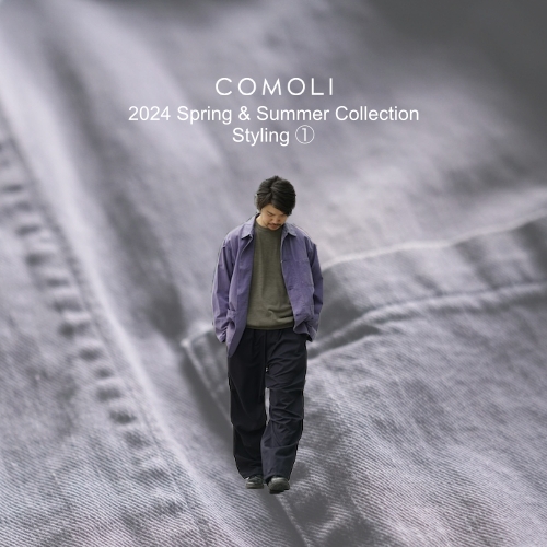 COMOLI 2024 Spring & Summer Collection Styling ①