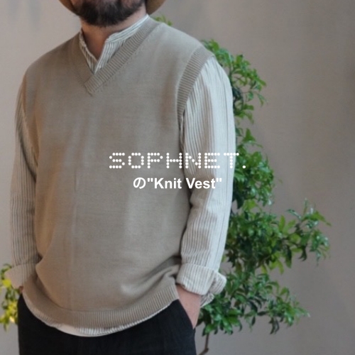 SOPHNET.の”Knit Vest”