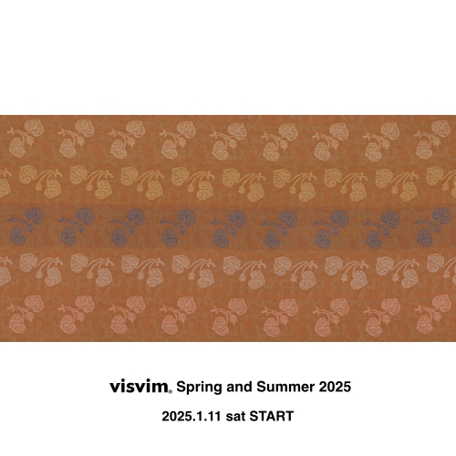 visvim   Spring and Summer 2025  “Dissertation on Quality We Choose”  2025.1.11 sat Start