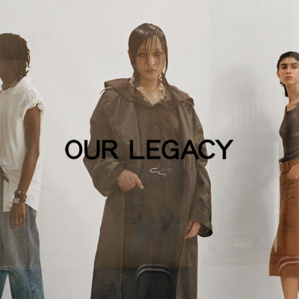 OUR LEGACY / 25SS COLLECTION START