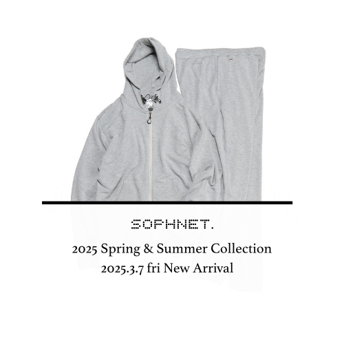 SOPHNET. 2025.3.7 fri New Arrival