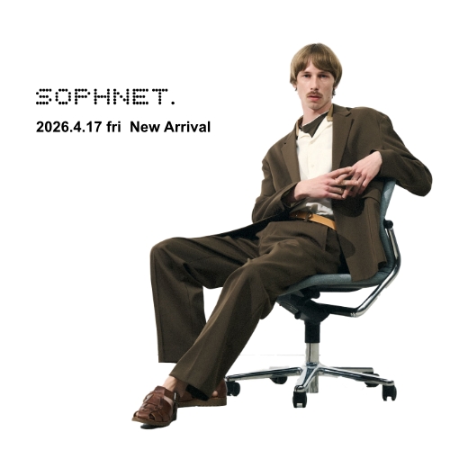 SOPHNET. 2026.4.17 fri  New Arrival